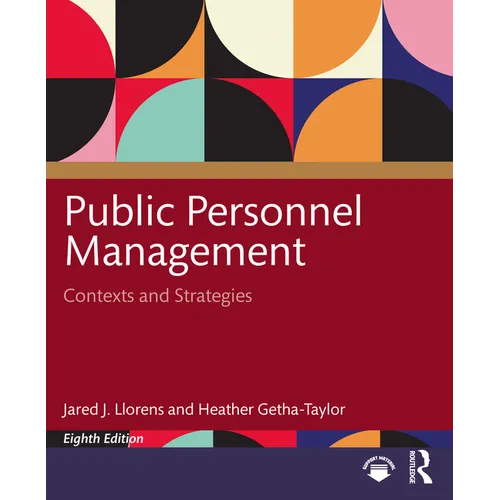 Public Personnel Management: Contexts and Strategies