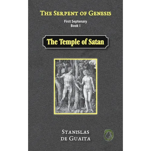 The Serpent of Genesis: The Temple of Satan