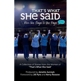 That's What She Said: From the Stage to the Page