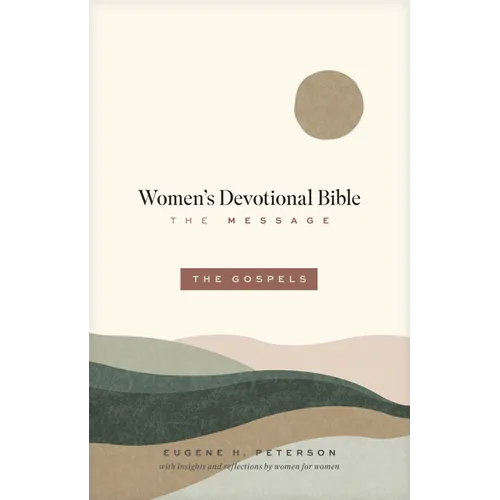 The Message Women's Devotional Bible: The Gospels (Softcover)