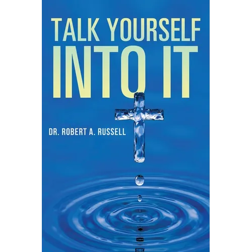 Talk Yourself Into It