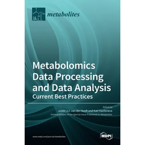 Metabolomics Data Processing and Data Analysis-Current Best Practices
