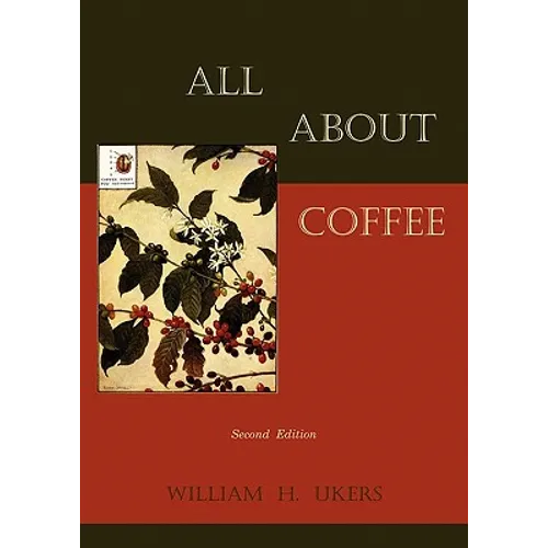 All about Coffee (Second Edition)