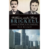 William and Mary Brickell: Founders of Miami & Fort Lauderdale