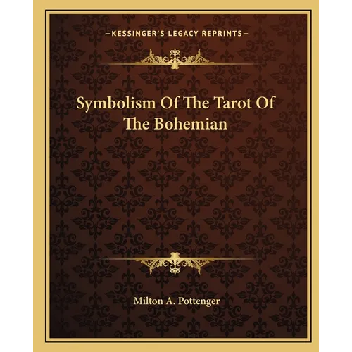 Symbolism Of The Tarot Of The Bohemian