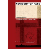 Accident of Fate: A Personal Account, 1938a 1945