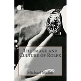 The Image and Culture of Rolex - Paperback