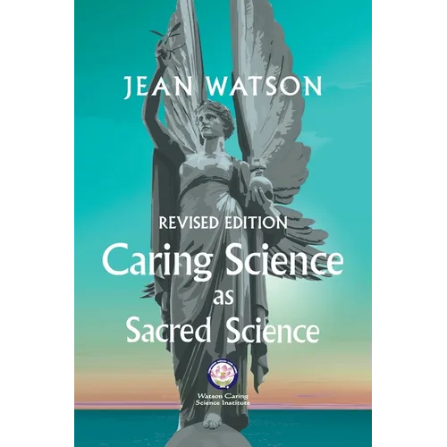 Caring Science as Sacred Science