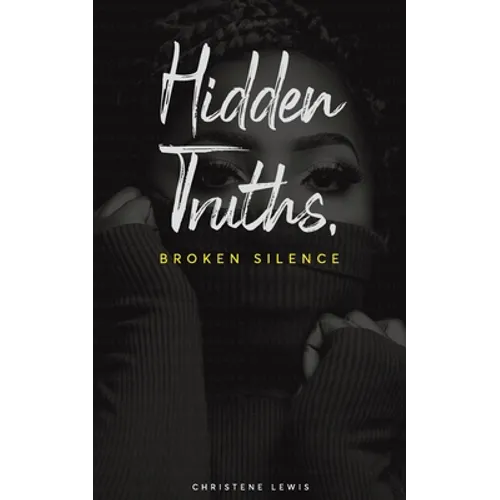 Hidden Truths, Broken Silence