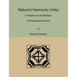 Nature's Harmonic Unity: A Treatise on Its Relation to Proportional Form