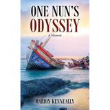 One Nun's Odyssey: A Memoir