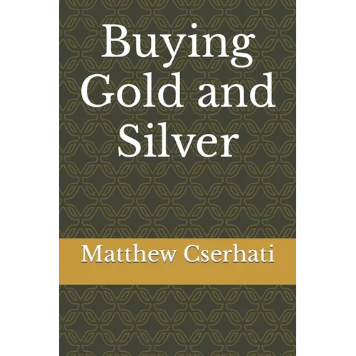 Buying Gold and Silver