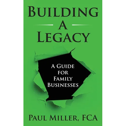 Building a Legacy: A guide for family businesses