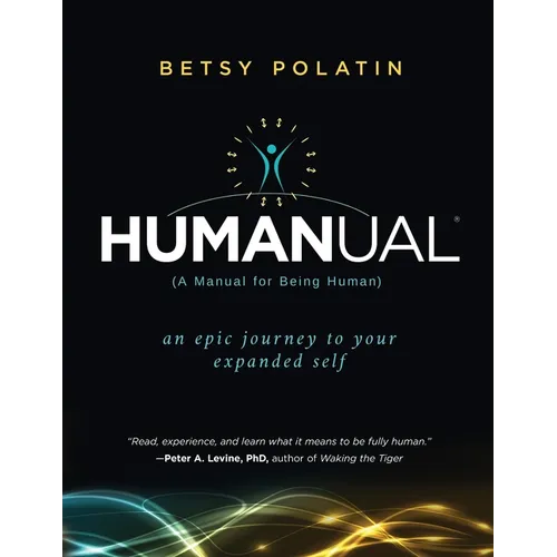Humanual: A Manual for Being Human