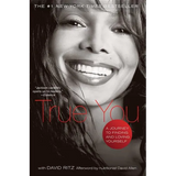 True You: A Journey to Finding and Loving Yourself - Paperback
