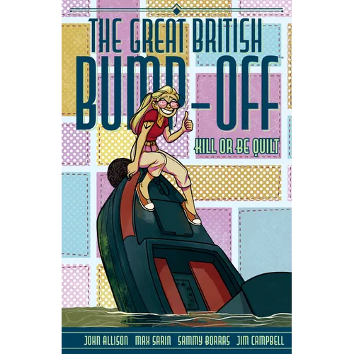 The Great British Bump-Off: Kill or Be Quilt