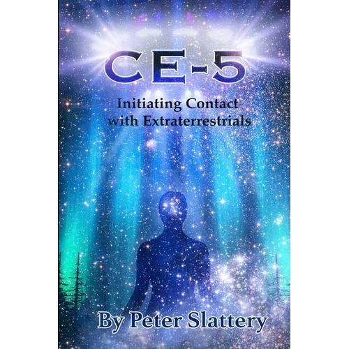 Ce-5: Initiating Contact with Extraterrestrials