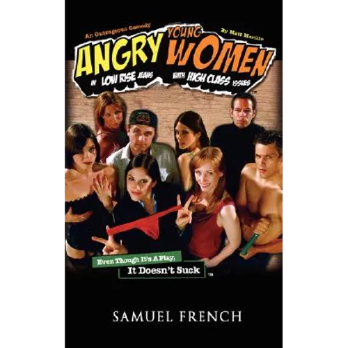 Angry Young Women in Low-Rise Jeans with High-Class Issues