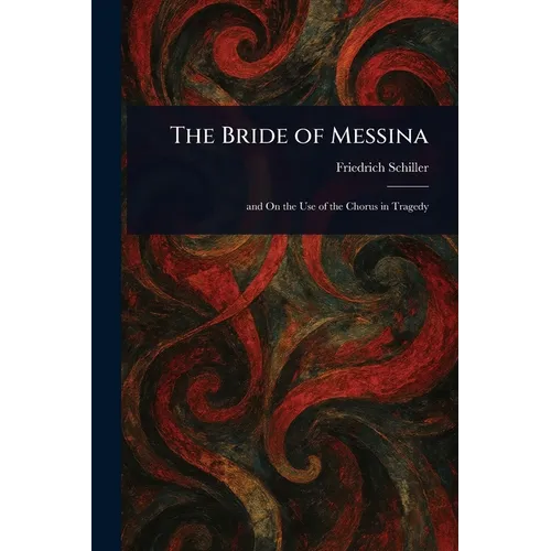 The Bride of Messina