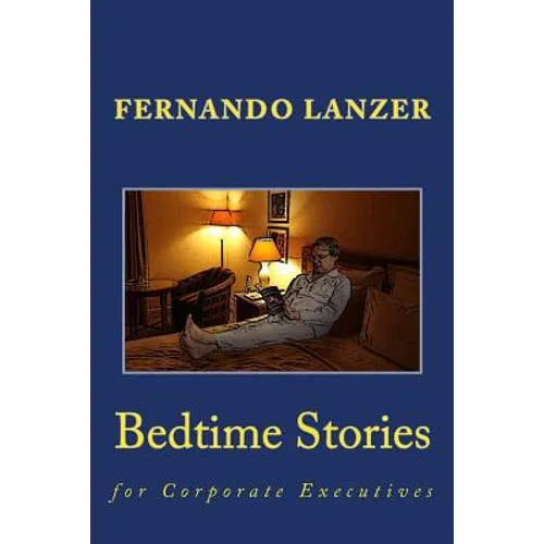 Bedtime Stories: for Corporate Executives