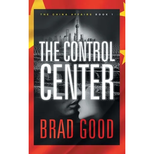 The Control Center (Book 1): The China Affairs