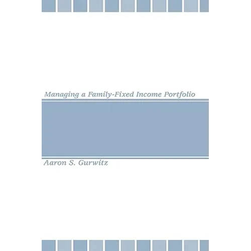 Managing a Family-Fixed Income Portfolio