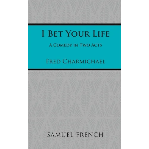 I Bet Your Life