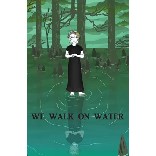 We Walk on Water