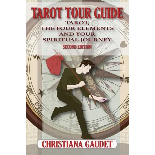 Tarot Tour Guide: Tarot, The Four Elements, and Your Spiritual Journey