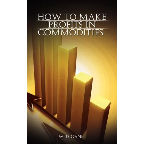 How to Make Profits In Commodities