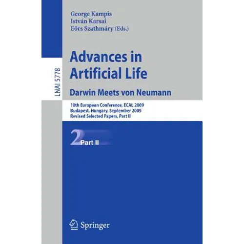 Advances in Artificial Life: 10th European Conference, Ecal 2009, Budapest, Hungary, September 13-16, 2009, Revised Selected Papers