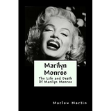 Marilyn Monroe: The Life and Death Of Marilyn Monroe - Paperback