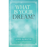 What Is Your Dream? - Paperback
