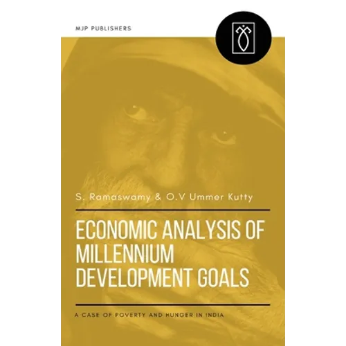 Economic Analysis of Millennium Development Goals: A Case of Poverty and Hunger in India