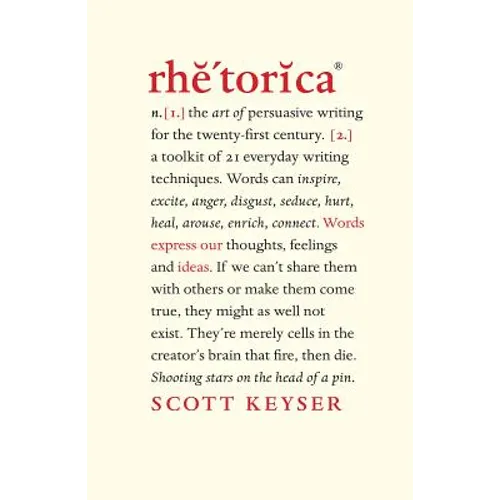 Rhetorica: A Toolkit of 21 Everyday Writing Techniques