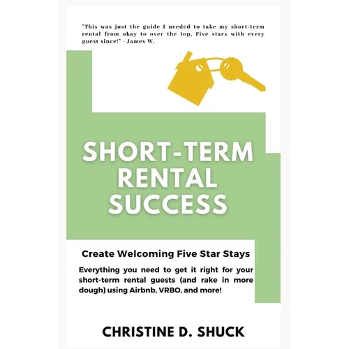 Short-Term Rental Success: Create Welcoming Five-Star Stays