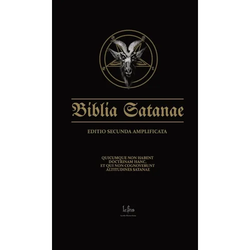 Biblia Satanae ESA: Traditional Satanic Bible Enhanced