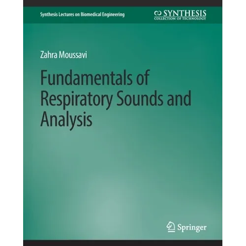 Fundamentals of Respiratory System and Sounds Analysis
