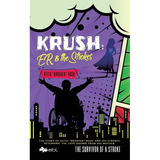 Krush: ER & the Strokes: The Survivor of a Stroke - Paperback