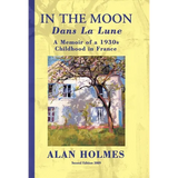 In the Moon: A Memoir of a 1930s Childhood in France - Hardcover