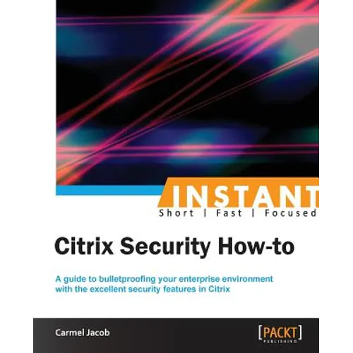 Instant Citrix Security How-to