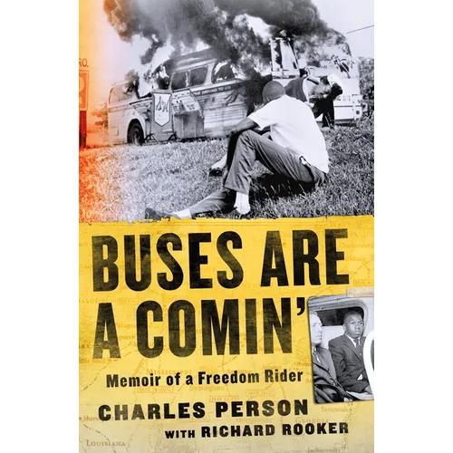 Buses Are a Comin': Memoir of a Freedom Rider