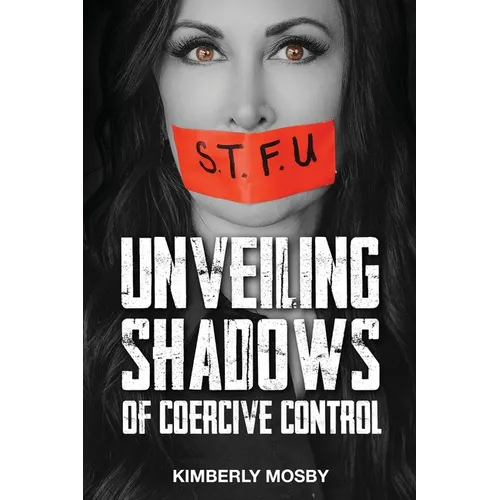 Unveiling Shadows of Coercive Control