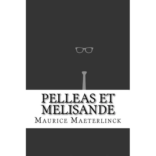 Pelleas et Melisande