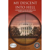 My Descent Into Hell: A Continuing Memoir of the Son of John F Kennedy's Assassin. Two More Killings and Their Consequence