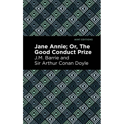Jane Annie: Or, the Good Conduct Prize