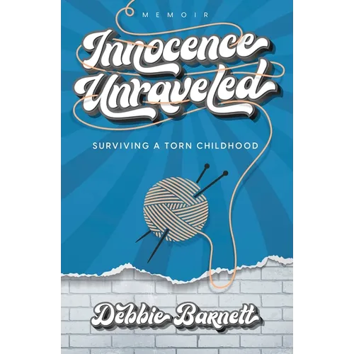 Innocence Unraveled: Surviving a Torn Childhood