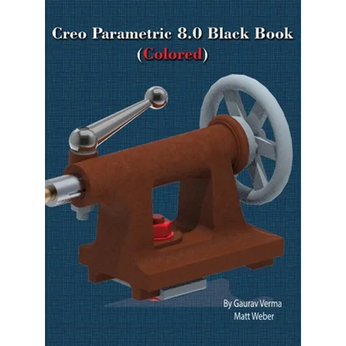 Creo Parametric 8.0 Black Book (Colored)