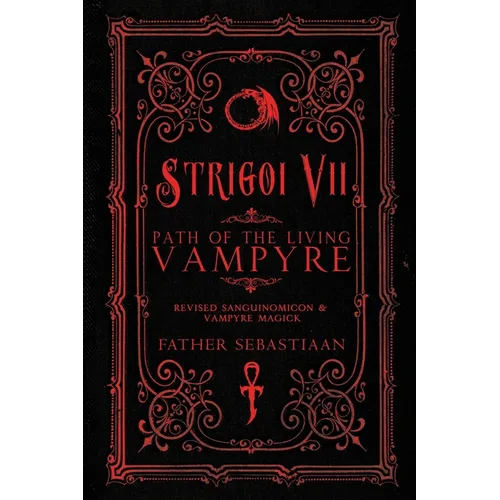 Strigoi Vii: Path of the Living Vampyre