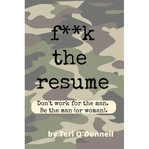 F*CK the Resume